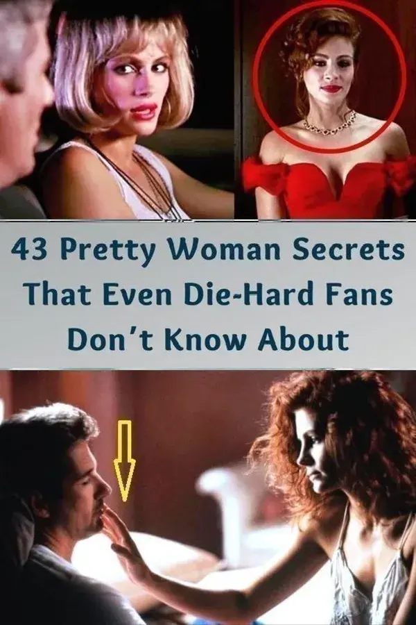 43 Pretty Woman Secrets That Even Die-Hard Fans Don’t Know About