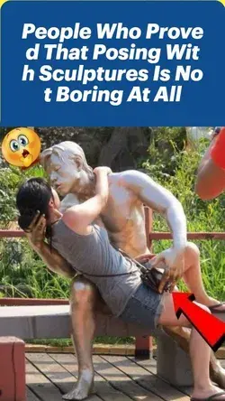 People Who Proved That Posing With Sculptures Is Not Boring At All