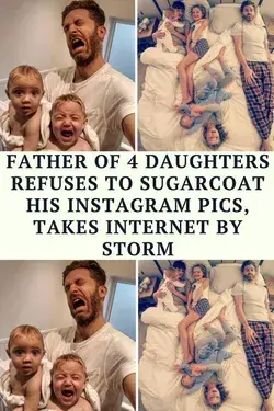 Father Of 4 Daughters Refuses To Sugarcoat His Instagram Pics, Takes Internet By Storm