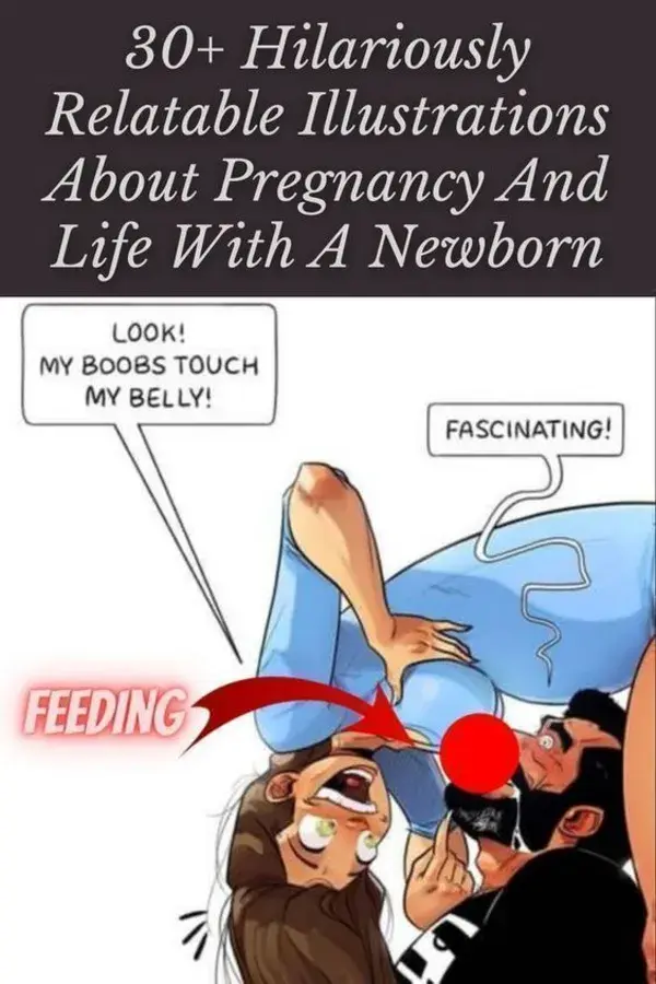 30+ Hilariously Relatable Illustrations About Pregnancy And Life With A Newborn