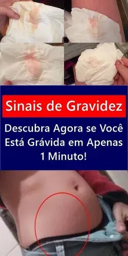 Sinais de Gravidez: Descubra Agora se Você Está Grávida em 1 Minuto