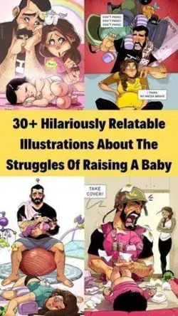 Relatable Illustrations About The Struggles Of Raising A Baby