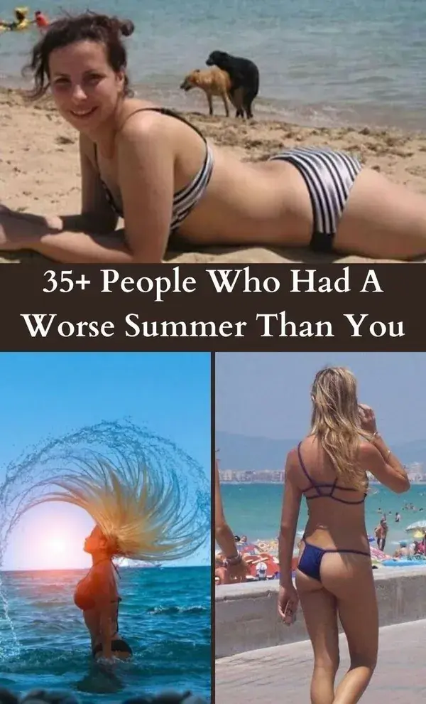 35+ People Who Had A Worse Summer Than You