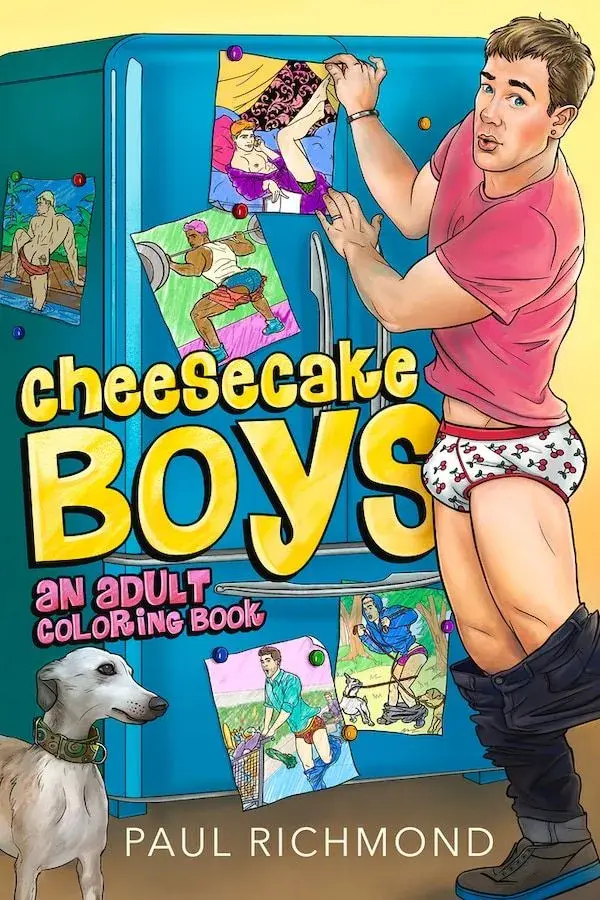 Cheesecake Boys - An Adult Coloring Book par Paul Richmond couverture souple | Indigo Chapters