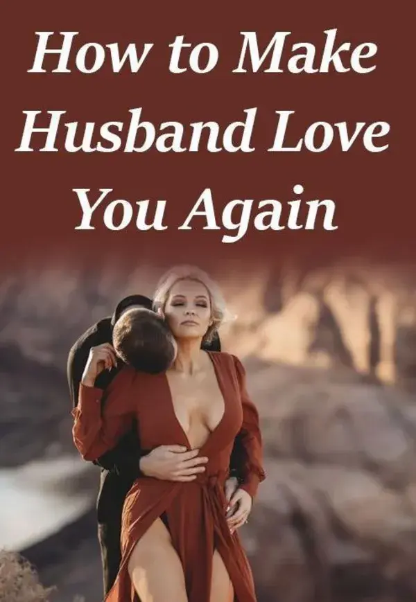 Ways To Make Your Husband Fall In Love With You Again