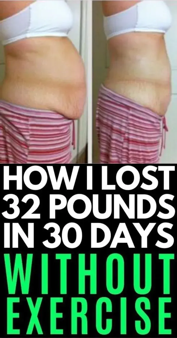 How I lost 32 pounds in 30 days  without exercise