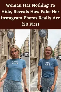 Woman Has Nothing To Hide, Reveals How Fake Her Instagram Photos Really Are