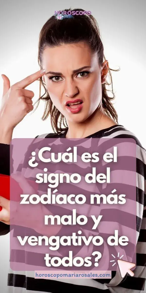 ¿Cuál es el signo del zodíaco más malo y vengativo de todos