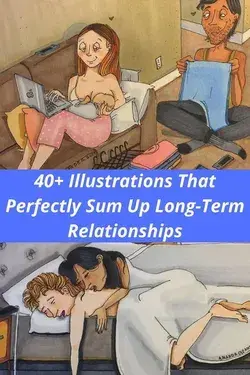 40+ Illustrations That Perfectly Sum Up Long-Term Relationships