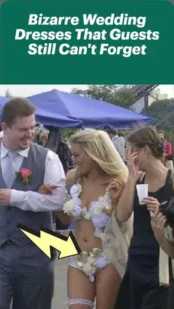 Bizarre Wedding Dresses That Guests Still Can't Forget