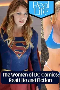 Las Mujeres de DC Comics: Vida Real y Ficción