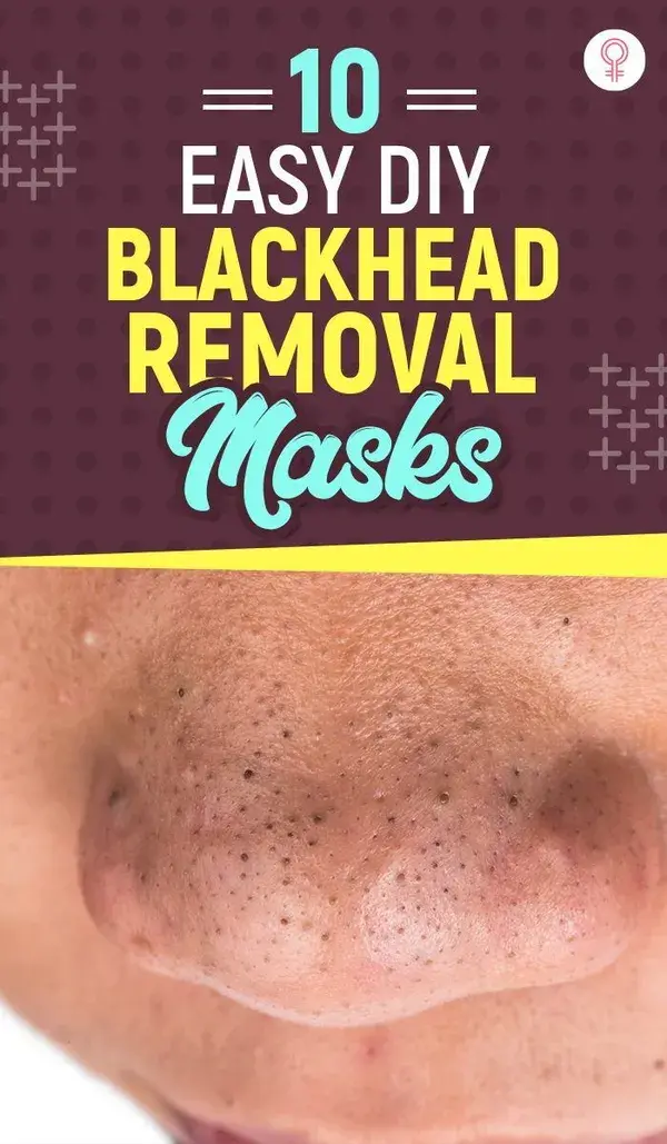 10 Easy DIY Blackhead Removal Masks