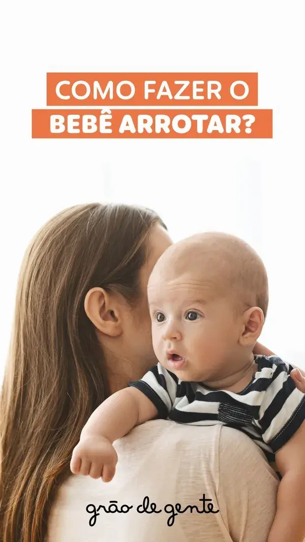 COMO FAZER O BEBÊ ARROTAR? APRENDA TÉCNICA INFALÍVEL!