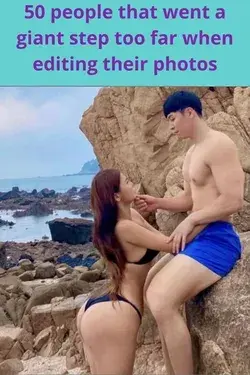 50 people that went a giant step too far when editing their photos