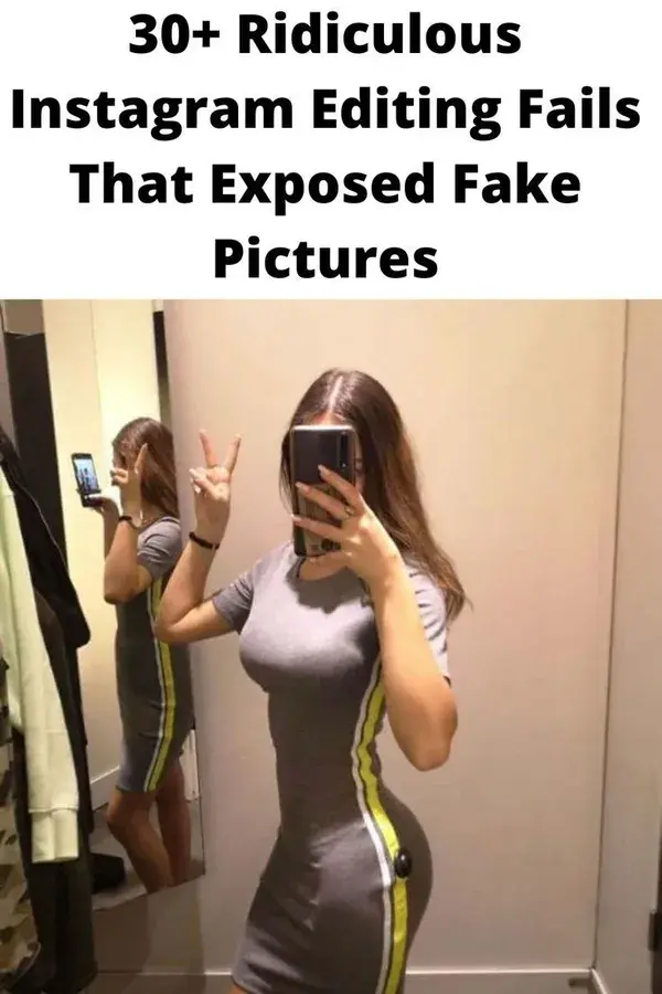 30+ Ridiculous Instagram Editing Fails That Exposed Fake Pictures