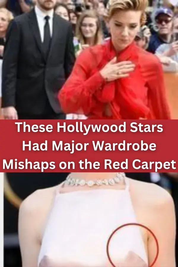 These Hollywood Stars Had Major Wardrobe Mishaps on the Red Carpet