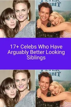 17+ Celebs Who Have Arguably Better Looking Siblings