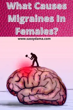 What Causes Migraines In Females?