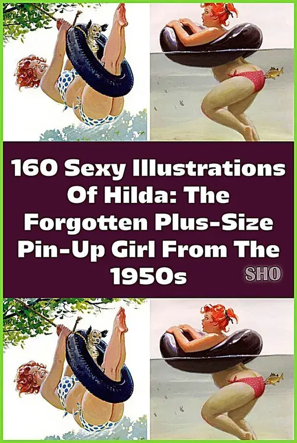 160 Sexy Illustrations Of Hilda: The Forgotten Plus-Size Pin-Up Girl From The 1950s