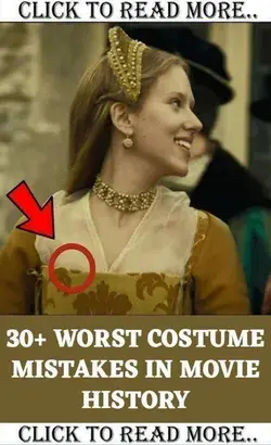 30+ Worst Costume Mistakes In Movie History