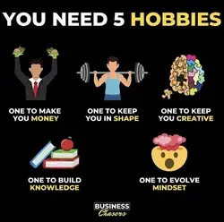 You Need 5 Hobbies