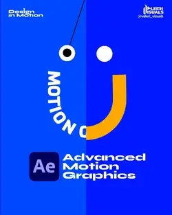Advanced Motion Graphics. Adobe After Effects Tutorial