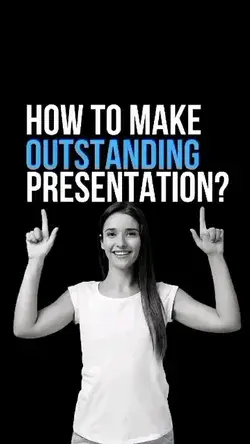 Make outstanding Presentation