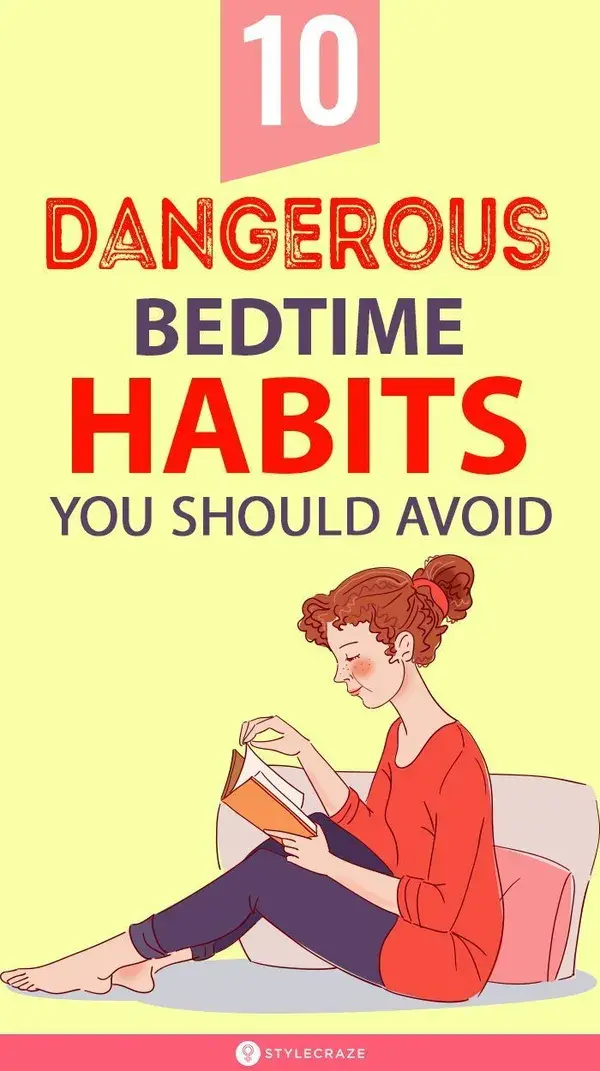 10 Dangerous Bedtime Habits You Should Avoid