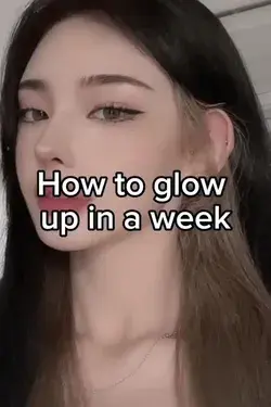How To Glow Up In A Week