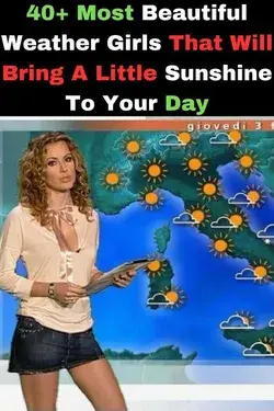 40+ Most Beautiful Weather Girls That Will Bring A Little Sunshine To Your Day