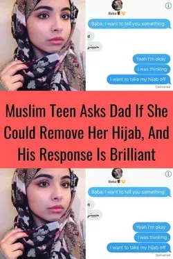 Muslim Teen Asks Dad If She Could Remove Her Hijab, And His Response Is Brilliant