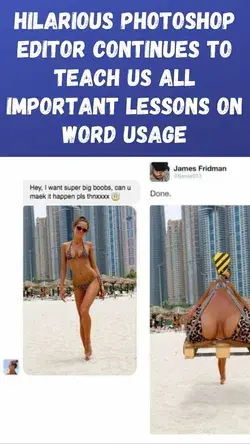 Hilarious Photoshop Editor Continues To Teach Us All Important Lessons On Word Usage