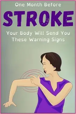  ONE MONTH BEFORE STROKE, YOUR BODY WILL SEND 