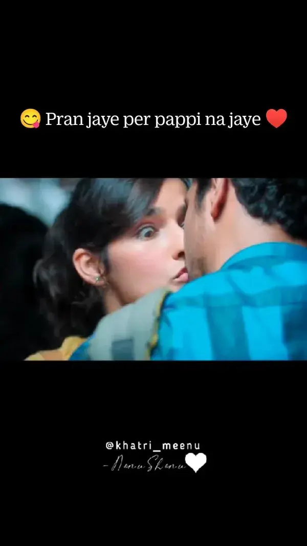 😋 Pran jaye per pappi na jaye ♥️