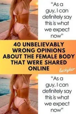 40 Unbelievably Wrong Opinions About The Female Body That Were Shared Online (New Pics)