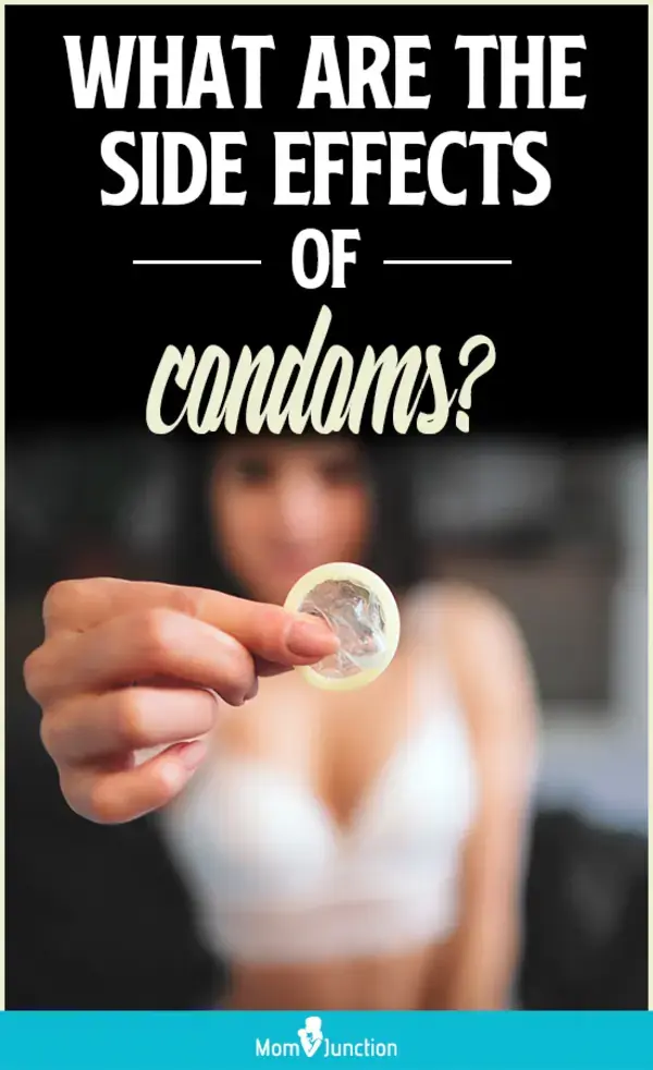 What Are The Side Effects Of Condoms?