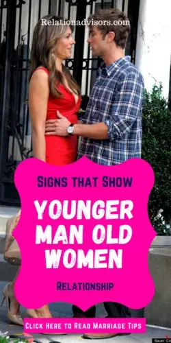 Young Man, Old Women Relationship Signs - Learn Best Relationship Tips / Advice for Women and Guys.