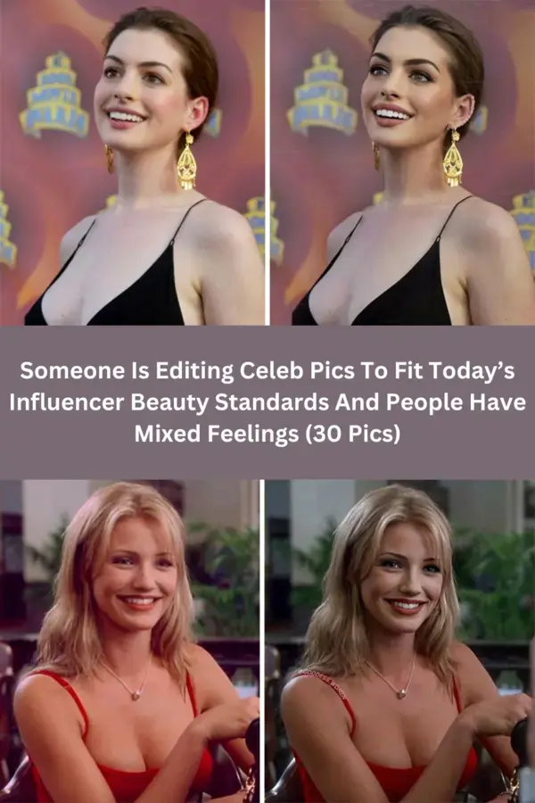Someone Is Editing Celeb Pics To Fit Today’s Influencer Beauty Standards And People Have
