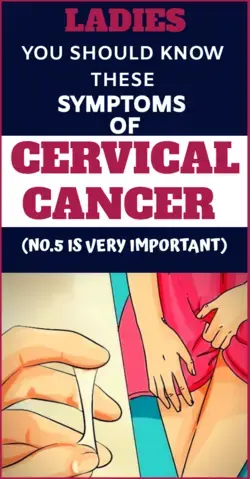 7 Warning Symptoms of Cervical Cancer That Every Women Should Know