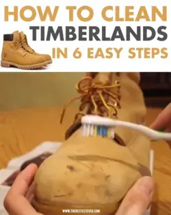 How to Clean Timberland Boots Properly: 6 Quick Steps