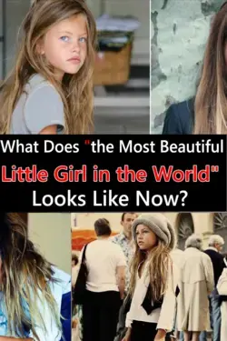 What Does "the Most Beautiful Little Girl in the World" Look Like Now?