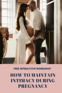 How to Maintain Intimacy in Your Relationship During Pregnancy