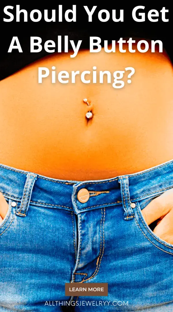 Should You Get A Belly Button Piercing?