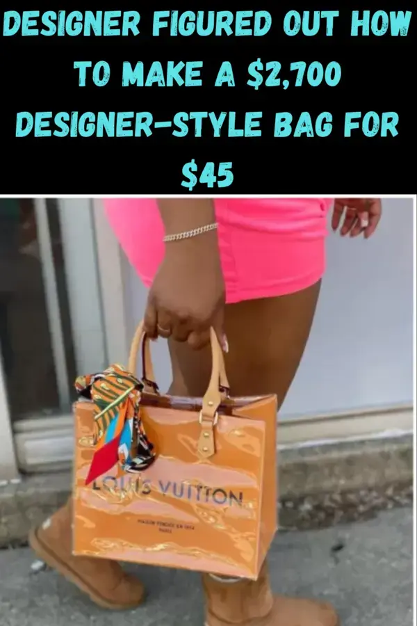 Designer figured out how to make a $2,700 designer-style bag for $45