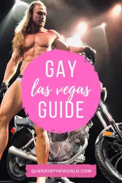 Gay Las Vegas | The Essential LGBT Travel Guide! »