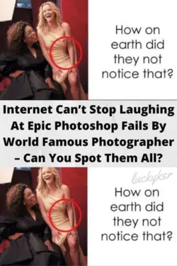 Internet Can’t Stop Laughing At Epic Photoshop Fails By World Famous Photographer – Can You Spot The