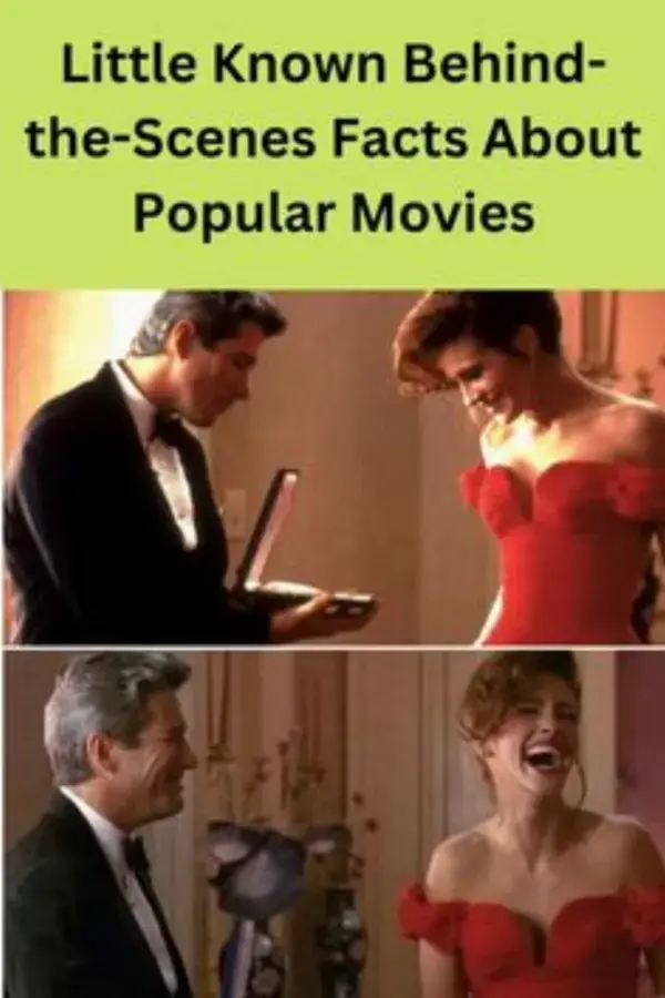 Little Known Behind-the-Scenes Facts About Popular Movies